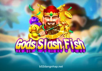 Hình ảnh trò chơi Gods Slash Fish tại b52dangnhap